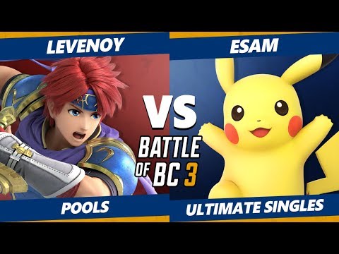 Smash Ultimate Tournament - Levenoy (Roy) Vs. Esam (Pikachu) BoBC3 SSBU Pools
