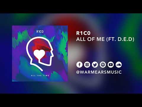 R1C0 - All Of Me (feat. D.E.D)