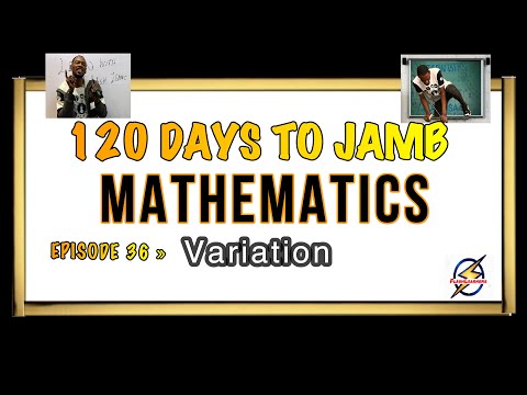 Variation » 120 Days To Jamb Mathematics - Episode 36