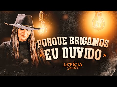 Letícia Santos - Porque Brigamos / Eu Duvido - DVD Para Ouvir Em Qualquer Lugar 2