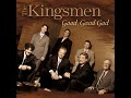 Kingsmen Good Good God
