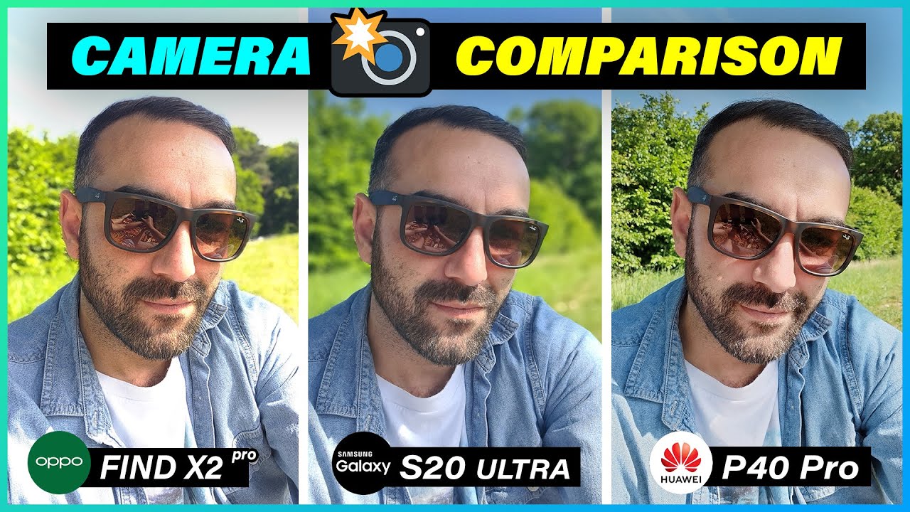 Huawei P40 Pro Vs Samsung Galaxy S20 Ultra Vs Oppo Find X2 Pro - Camera Comparison