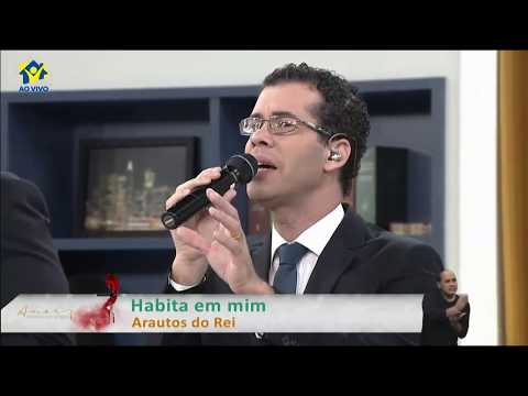 Habita em Mim - Arautos do Rei