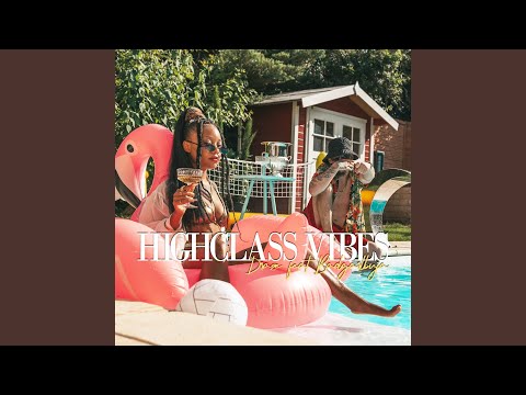 Highclass Vibes
