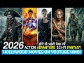 Top 10 New Hollywood Adventure Movies On Youtube In Hindi 2026 Hollywood Movies In Hindi Dubbed