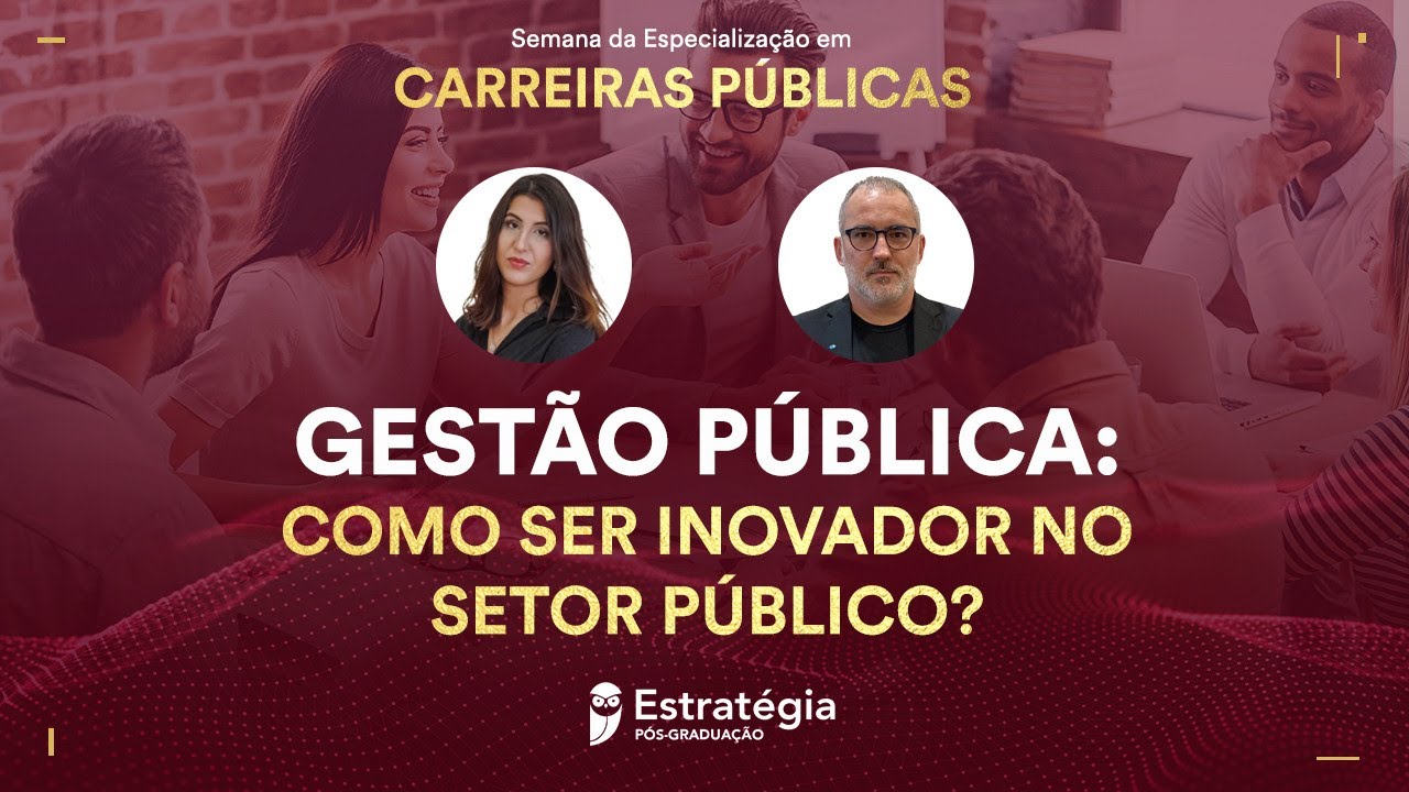 Gestão pública: como ser inovador no setor público?