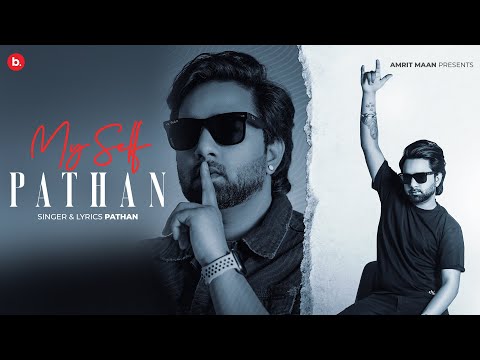 Myself Pathan — watch video