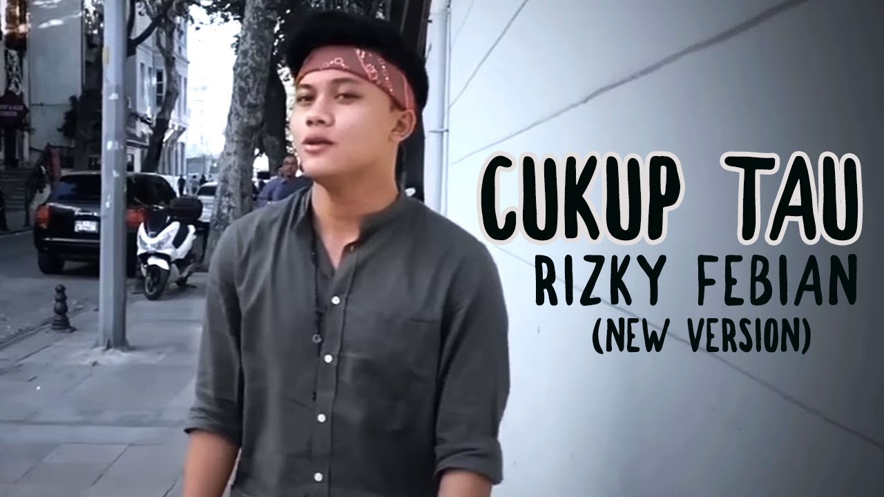 Rizky Febian - Cukup Tau ( New Version)