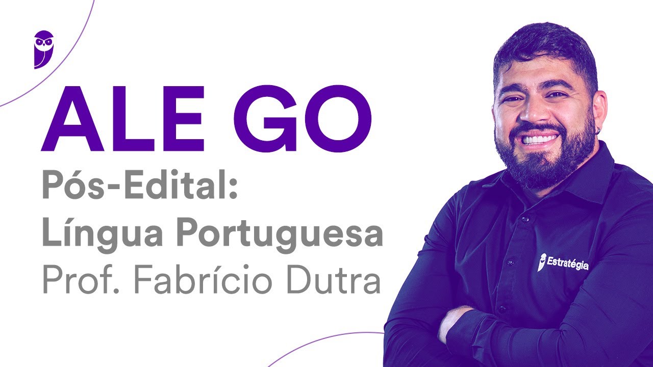 ALE GO - Pós-Edital: Língua Portuguesa - Prof. Fabrício Dutra