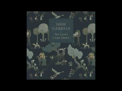 Josh Garrels, "May You Find A Light" (OFFICIAL AUDIO)