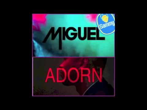 Miguel - Adorn (Sammy Bananas Bootleg)