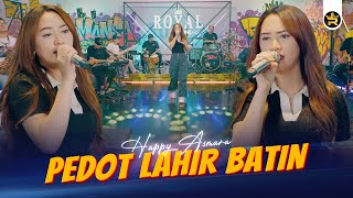 Download lagu HAPPY ASMARA - PEDOT LAHIR BATIN (  Live Video Royal Music ) mp3