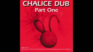 Chalice Dub - Cutting Dub