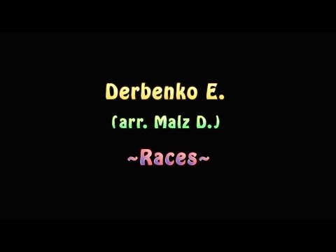 Evgeny Derbenko "Races" (arr. Malz D.)