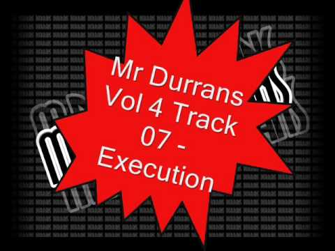 Mr Durrans Vol 4 Track 07 - Execution