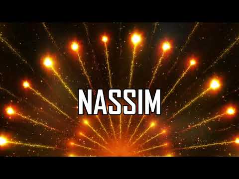 JOYEUX ANNIVERSAIRE NASSIM