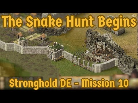 Stronghold DE - The Snake Hunt Begins - Mission 10 - Very Hard