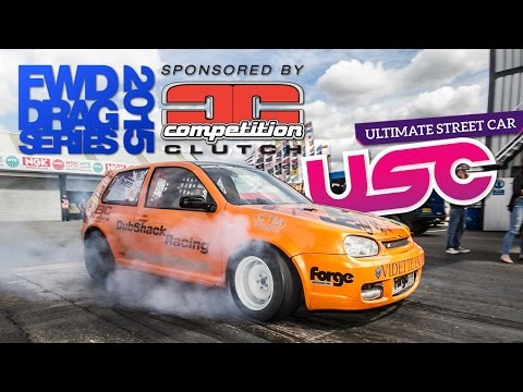 Round 4 2015 Competition Clutch FWD Drag Series - Ultimate Street Car
