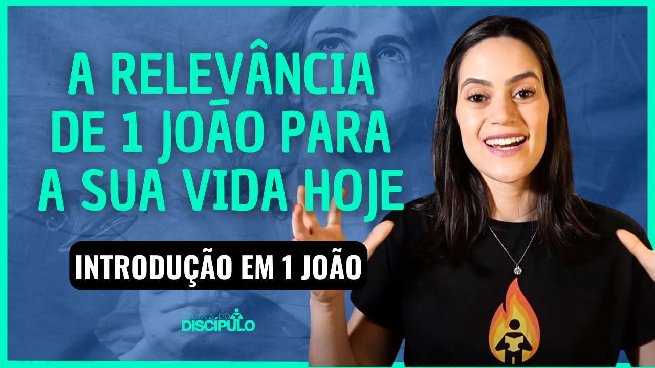 Conhecendo o Contexto da Carta | 1 João