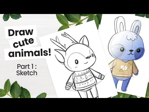 How To Draw Cute Animals - Part 1: Sketching • Art Tutorial