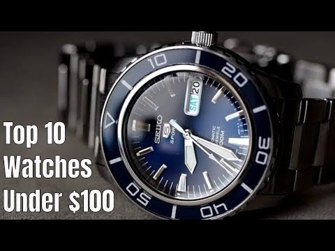 Top 10 Watches Under $100