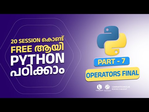 Part 7 Operators Final In Python Python Programming Malayalam Free Tutorial Luminar Technolab