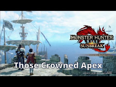 Those Crowned Apex - Monster Hunter Rise Sunbreak - Walkthrough Playthrough Guide 188