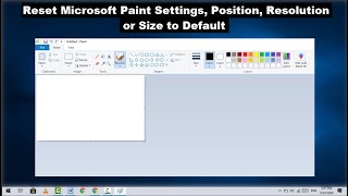 How to Reset Microsoft Paint Settings, Position, Resolution or Size to Default in Windows 10