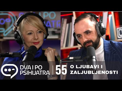 Ljubav i zaljubljenost | Dva i po psihijatra, ep. 55