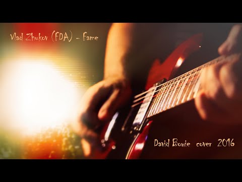 Vlad Zhukov (FDA) - Fame ( David Bowie cover ) 2016