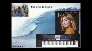 L&#39;un pres de l&#39;autre... NOEE