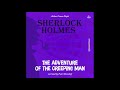 Sherlock Holmes The Original The Adventure Of The Creeping Man Full Thriller Audiobook
