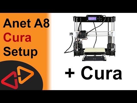Anet A8 CURA setup
