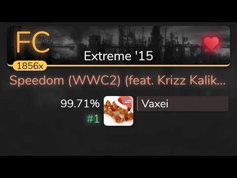 Vaxei | Tech N9ne - Speedom (WWC2) (feat. Krizz Kaliko and Eminem) [Extreme '15] 99.71% {#1 💖 FC}