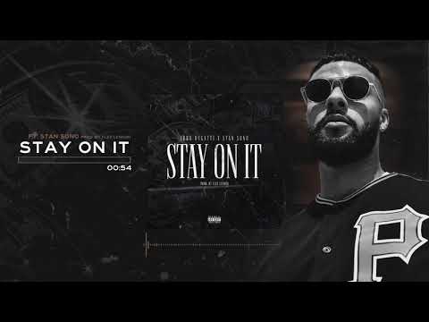 Stay On It Feat. Stan Sono