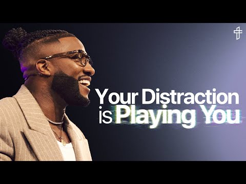 Your Distraction Is Playing You // Death To Distraction: Week 8 // Michael Todd