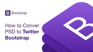 How to convert PSD to Twitter Bootstrap  (Twitter Bootstrap 3)