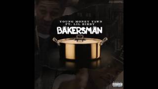 YOUNG MONEY YAWN "BAKERS MAN" FEAT LIL BIBBY