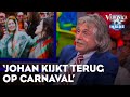 Johan kijkt terug op carnaval: 'Kon alles doen wat Onze–Lieve–Heer verboden had' | VERONICA INSIDE