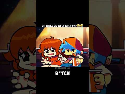 BF called GF a WHAT??😭✌️ #fnf #funny #animation #sprunki