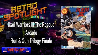 Ikari Warriors III The Rescue (SNK, 1989) Arcade Run & Gun Trilogy Finale