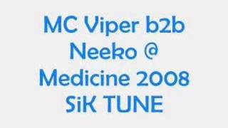 Medicine - MC Viper b2b MC Neeko 2008