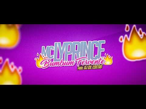 MC Lype - Bumbum Fervente (Prod. Dj Gil Castro)