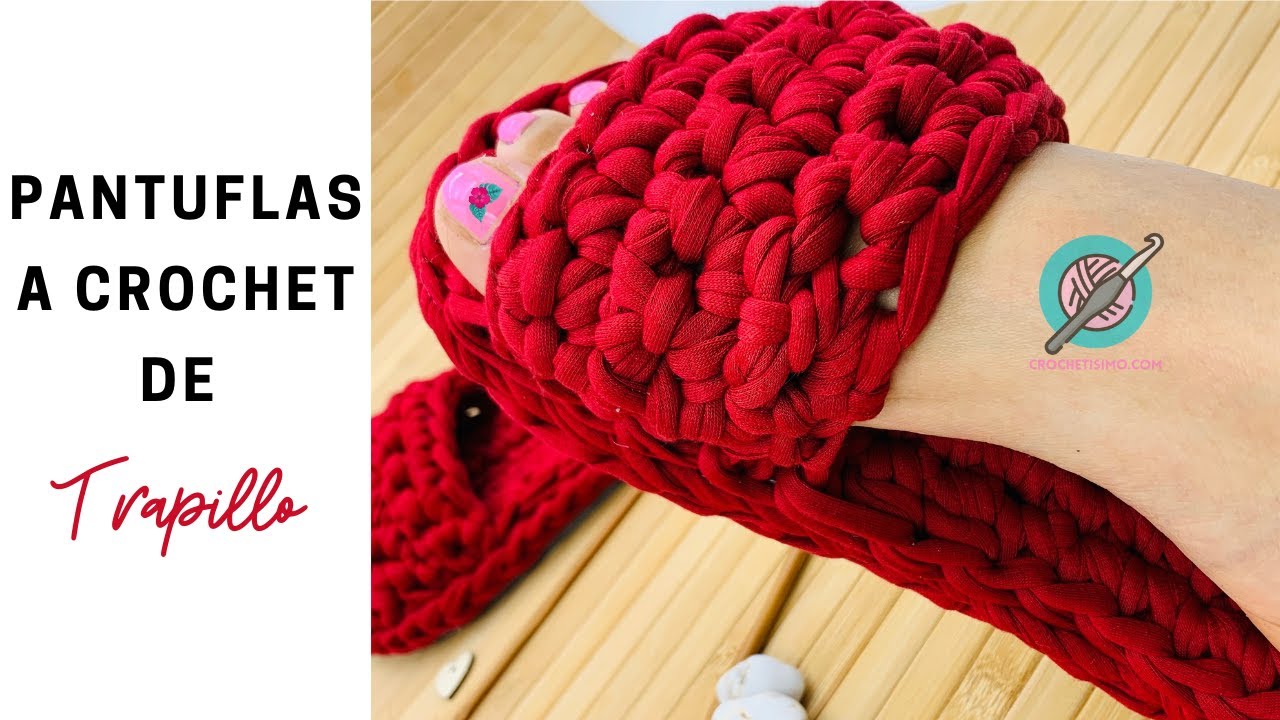 PANTUFLAS de TRAPILLO tejidas a CROCHET ligeras con SUELAS DE CHANCLAS!!!