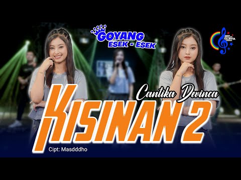 Cantika Davinca - Kisinan 2 (Official Music Video) Bola Bali Nggo Dolanan