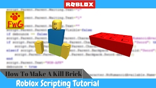 How To Make A Kill Brick In Roblox Studio 2017!