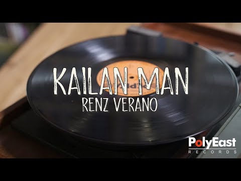 Renz Verano - Kailan Man (Official Lyric Video)