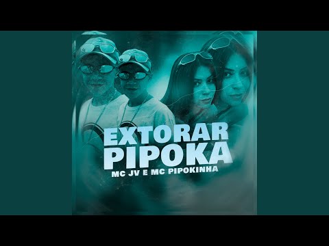 Extorar Pipoka