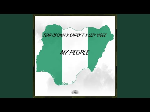 My People (feat. Temi Crown & Izzy Vibez)