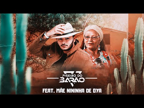 O MENINO DE VÓ VAI DEIXAR VOVÓ - LUAN PISEIRO DO BARÃO feat MÃE NININHA DE OYA